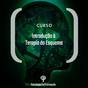 Imagem de capa para o Curso online Introdução à Terapia do Esquema