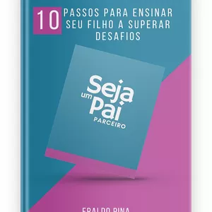 Imagem de capa para o Ebook 10 PASSOS PARA ENSINAR SEU FILHO A SUPERAR DESAFIOS