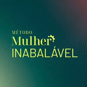 Imagem de capa para o Curso online Método Mulher Inabalável