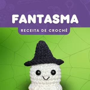 Imagem de capa para o Ebook Receita Fantasminha de crochê - Amigurumi