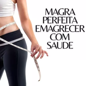 Imagem de capa para o Ebook Magra Perfeita Emagrecimento saudável 