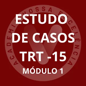 Imagem de capa para o Curso online Estudo de Casos - TRT 15 - MÓDULO 1