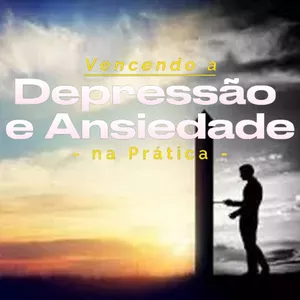 Imagem de capa para o Curso online Vencendo a Depressão e Ansiedade na Prática