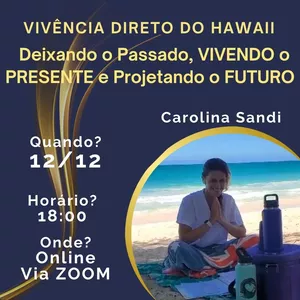 Imagem de capa para o Evento online Deixando o passado, VIVENDO o PRESENTE e projetando o FUTURO