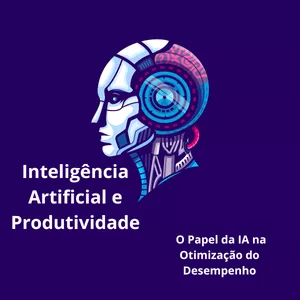 Imagem do curso Inteligência Artificial e Produtividade: O Papel da IA na Otimização do Desempenho