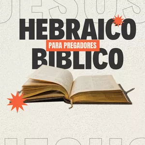 Imagem de capa para o Ebook Pregue com Profundidade: Hebraico Bíblico Essencial para Pregadores