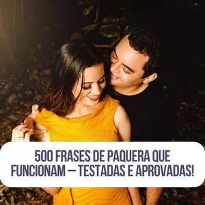Imagem de capa para o Ebook 500 Frases de Paquera que Funcionam – Testadas e Aprovadas!