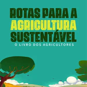 Imagem de capa para o Ebook ROTAS PARA A AGRICULTURA SUSTENTÁVEL