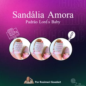 Imagem de capa para o Curso online Sapatinho de crochê Sandália Amora unissex Lord's Baby por Rosimeri Goedert