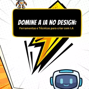Imagem de capa para o Ebook Domine a IA no Design: Ferramentas e Técnicas para criar com I.A