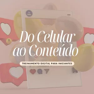 Imagem de capa para o Ebook Do Celular ao Conteúdo - Treinamento de mídia social para iniciantes