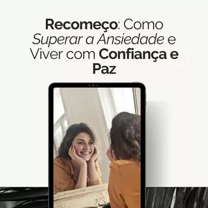 Imagem de capa para o Curso online Recomeço: Como Superar a Ansiedade e Viver com Confiança e Paz