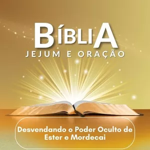Imagem de capa para o Ebook Jejum e Oração: Desvendando o Poder Oculto de Ester e Mordecai