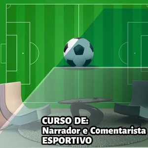 Imagem de capa para o Curso online Curso: Comentarista e Narrador Esportivo