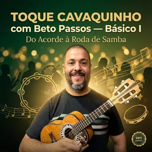 Imagem do curso Toque Cavaquinho com Beto Passos - Básico I [BPS Avance]
