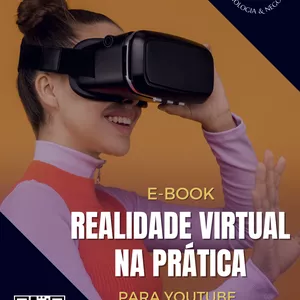 Imagem do curso E-BOOK - REALIDADE VIRTUAL NA PRÁTICA PARA YOUTUBE