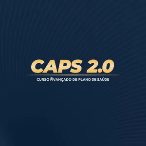 Imagem de capa para o Curso online CAPS 2.0 - CURSO AVANÇADO DE PLANO DE SAÚDE