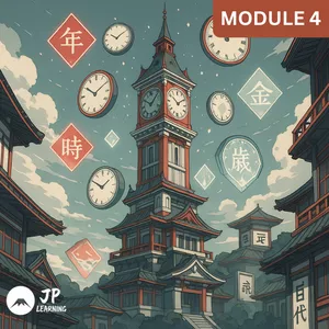 Cover image for Online course Complete Japanese Foundations A1 – Module 4: Numbers, Time, and Adjectives