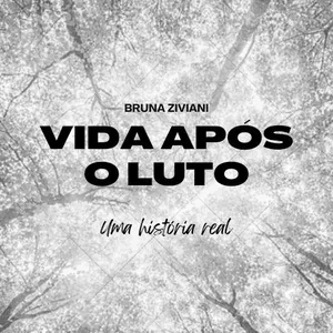 Imagem de VIDA APÓS O LUTO  criado por Bruna ziviani na hotmart