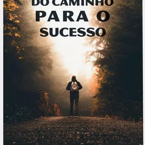 Imagem de capa para o Ebook "Dentro Do Caminho Para O Sucesso"