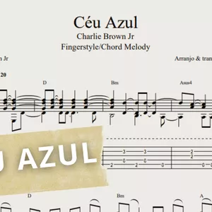 Imagem de capa para o Ebook Céu Azul - Charlie Brown Jr: Transcrição p/ Violão Solo (Fingerstyle) c/ Tablatura + Partitura + Cifra.