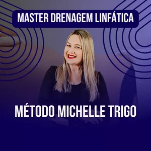 Imagem do curso Master em Drenagem Linfática Estética e Terapêutica com Embasamento Cientifico Método Michelle Trigo 