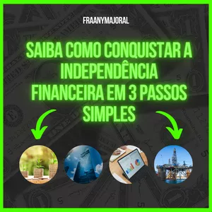 Imagem de capa para o Ebook 3 Passos Simples para você conquistar a Independência Financeira
