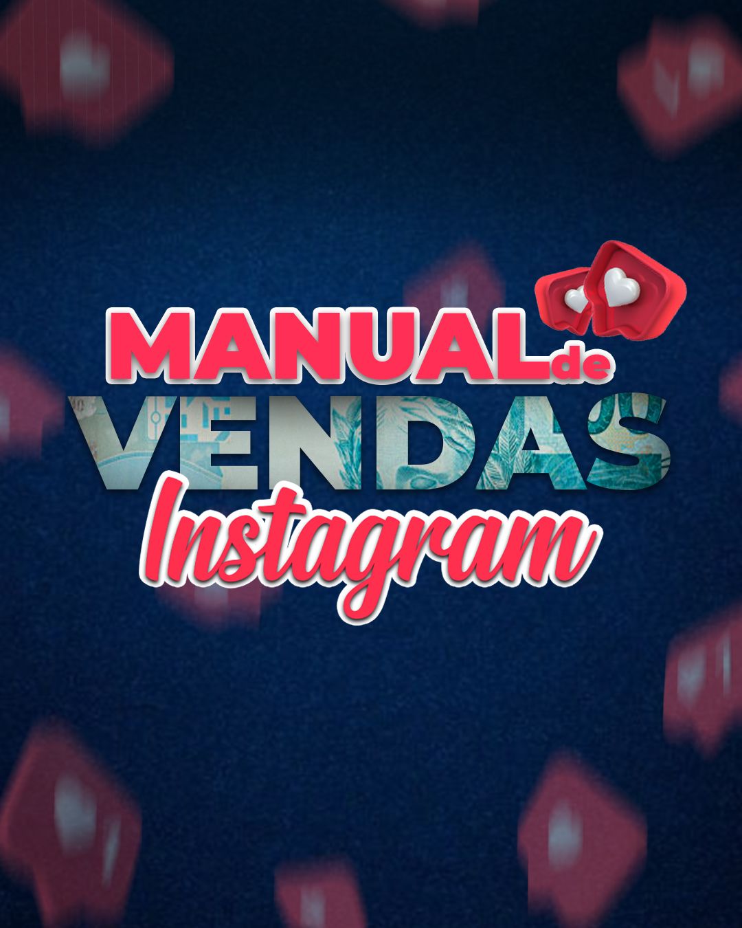 MINI CURSO MANUAL DE VENDAS NO INSTAGRAM por Júnior Dornelis