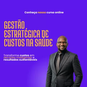 Imagem do curso Gestão Estratégica de Custos na Saúde