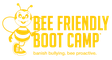 Bee Friendly Boot Camp™ 2019