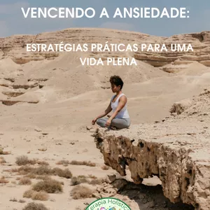 Imagem de capa para o Ebook Vencendo a Ansiedade: Estratégias Práticas para uma Vida Plena
