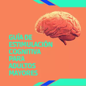 Imagen de portada para Ebook Guía de Estimulación Cognitiva para Adultos Mayores