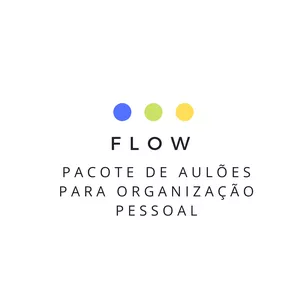 Imagem de capa para o Curso online Flow - Pacote de Aulões para Organização Pessoal 
