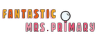 Fantastic Mrs Primary