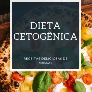 Imagem de capa para o Ebook Dieta Cetogênica - Receitas de massas