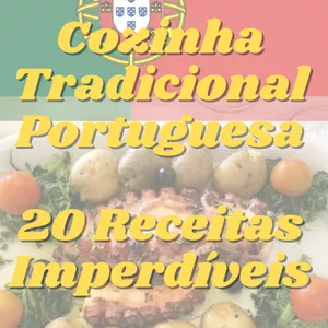Imagem de capa para o Ebook 20 Receitas Portuguesas Imperdíveis: Uma Jornada Gastronômica