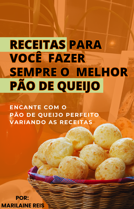 Receitas para você fazer sempre o melhor pão de queijo