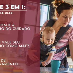 Imagem de capa para o Curso online PACOTE 3 EM 1: 3 MINICURSOS EXCLUSIVOS DO DIREITO DAS MÃES 🌷