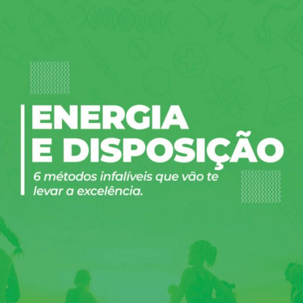 Imagem do curso Energia e disposição, 6 métodos infalíveis que vão te levar a excelência 