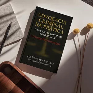 Imagem de capa para o Ebook Advocacia Criminal na Prática - O Que Não Te Contaram na Faculdade - Crimes Patrimoniais