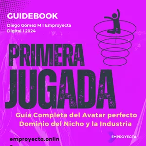 Imagen de portada para Ebook Primera Jugada  "La Guía Completa del Avatar perfecto Dominio del Nicho y la Industria" "