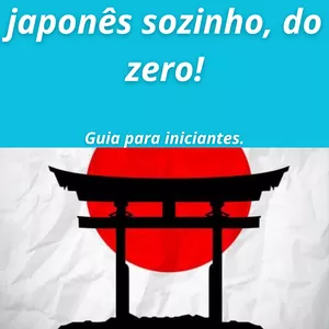 Imagem de capa para o Ebook Como Aprender Japonês do Zero — Guia Completo para Iniciantes