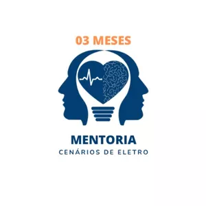 Curso MENTORIA CENÁRIOS DE ELETRO (3 MESES)