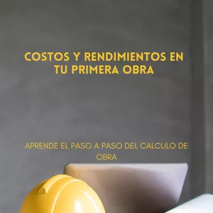 Imagen de portada para Ebook Costos y Rendimientos en tu Primera Obra