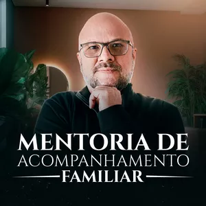 Imagem de capa para o Curso online MENTORIA DE ACOMPANHAMENTO FAMILIAR