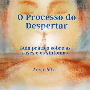 Imagem de capa para o Ebook (Livro Digital) O Processo do Despertar: Guia Prático sobre as fases e os sintomas