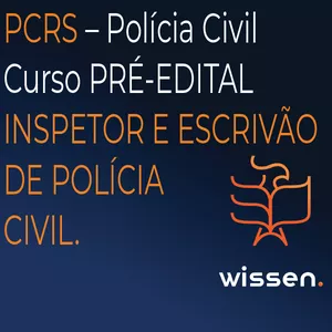 Imagem de capa para o Curso online PCRS – Polícia Civil do Rio Grande do Sul – Inspetor e Escrivão de Polícia – Pré-Edital