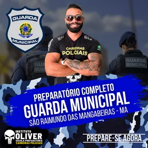 Imagem do curso 👮‍♂️ Preparatório Completo GUARDA MUNICIPAL de SÃO RAIMUNDO DAS MANGABEIRAS- MA👮‍♂️ GCM - Instituto Óliver