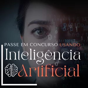 Imagem de capa para o Curso online Passe em Concurso Usando Inteligência Artifical.
