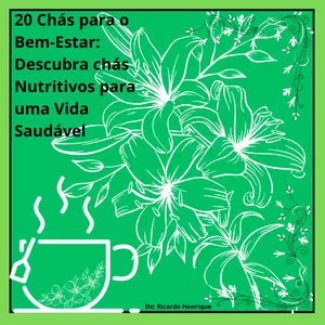 Imagem de capa para o Ebook Chás para o bem estar